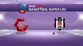 Gaziantep Basketbol-Beşiktaş SJ (CANLI)