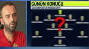 İşte Semih Şentürk'ün efsane 11'i