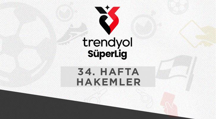 İşte Trendyol Süper Lig'de son hafta hakemleri! Kadın hakem sürprizi...
