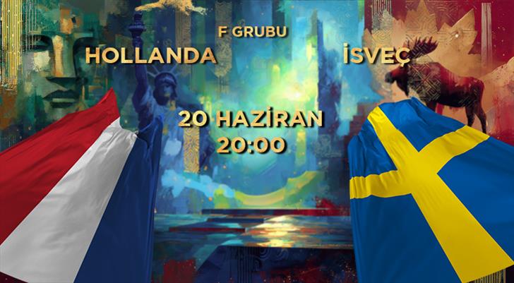 MUHTEMEL 11'LER | Hollanda - İsveç