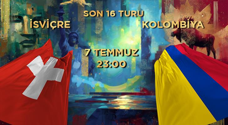 MUHTEMEL 11'LER | İsviçre - Kolombiya