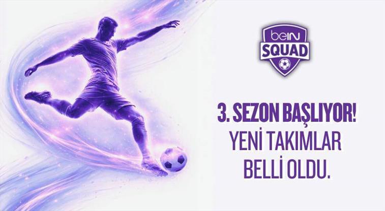 beIN SQUAD 3. sezon takımları açıklandı!
