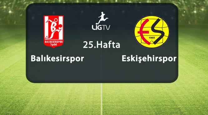 Balıkesirspor - Eskişehirspor