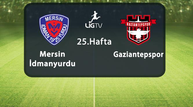 Mersin İY - Gaziantepspor